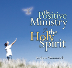 The Positive Ministry Of The Holy Spirit